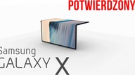SKŁADANY GALAXY X POTWIERDZONY - NADCHODZI REWOLUCJA!