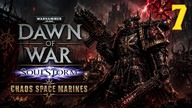 Warhammer 40,000: Dawn of War SoulStorm Chaos #7 (Gameplay PL, Zagrajmy)