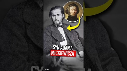 Kim był syn Adama Mickiewicza?