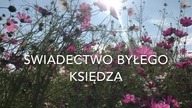 Świadectwo byłego Księdza