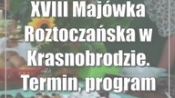 XVIII Majówka Roztoczańska w Krasnobrodzie.  Termin, program