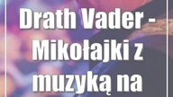 Drath Vader - Mikołajki z muzyką na żywo