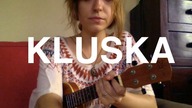 Kluska (autorska/oryginalna piosenka ukulele)