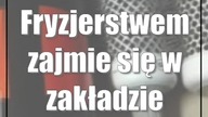 Fryzjerstwem zajmie się w zakładzie karnym