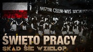 Skad sie wzieło SWIETO PRACY?