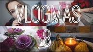VLOGMAS 8 - Nie umiem robić prezentów