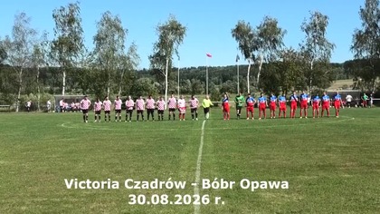 Victoria Czadrów - Bóbr Opawa 30. 08. 2026 r.  CszadGol # 167