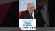 Jarosław Kaczyński: To już jest WOJNA ŚWIATOWA #shorts