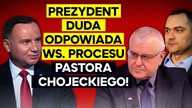 Prezydent Duda odpowiada ws.  procesu pastora Chojeckiego! IPP 2021. 06. 11