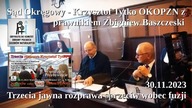 Sąd Okręgowy Warszawa - inż.  Krzysztof Tytko OKOPZN z radca prawny Zbigniew Baszczeski - Część 1
