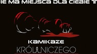 Kamikaze - Nie ma miejsca dla Ciebie, tu