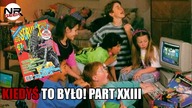 Kiedyś To Było Part XXIII (Stare retro czasopisma)