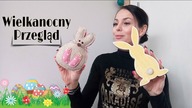 PRZEGLĄD OZDÓB WIELKANOCNYCH - NIE NAGRYWAJ MNIE ! :)