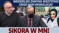 Niedzielski zamyka wszystko! Ludzie nie wytrzymają?! Dojdzie do rewolucji? Sikora w MN!