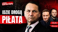 SIKORSKI UMYWA RĘCE I IDZIE DROGĄ PIŁATA.  KONIEC POLSKI 2050?