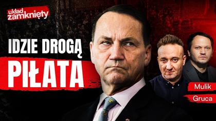 SIKORSKI UMYWA RĘCE I IDZIE DROGĄ PIŁATA.  KONIEC POLSKI 2050?