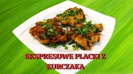 EKSPRESOWE PLACKI Z KURCZAKA.  Łatwy i pyszny obiad! 