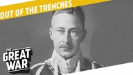 Crown Prince Wilhelm - Front Line Visits - Trench Entertainment I OUT OF THE TRENCHES