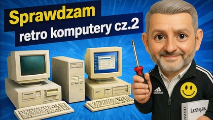Sprawdzam RETRO KOMPUTERY (cz. 2)