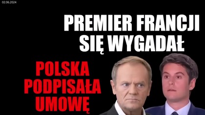 Nie m&oacute;wią nam prawdy! Francuski polityk wprost o planach TUSKA. Umowa jest już podpisana! (02.06.2024)
