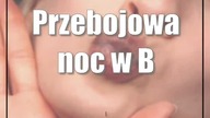Przebojowa noc w Berecie