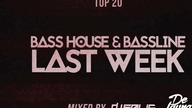 TOP 20 LAST WEEK VOL 9 - BASS HOUSE & BASSLINE | DELAYNA & DJ SALIS