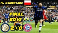 Inter 2:0 Bayern Finał Ligi Mistrzów 2010, skrót meczu, Polski komentarz HD