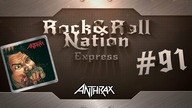 Anthrax - Fistful of Metal | Rock&Roll Nation Express #91