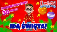  MIX - IDĄ ŚWIĘTA - ŚWIĄTECZNE PIOSENKI DLA DZIECI + inne 30 MINUT | Kamlotki