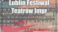 Lublin: Festiwal Teatrów Improwizowanych w Lublinie