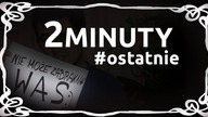 DWIEMINUTY #OSTATNIE