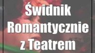 Świdnik: Romantycznie z Teatrem Drogi (foto)