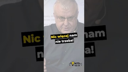 Nic więcej nam nie trzeba! #PomyślDziś odc.  2538