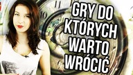 5 gier do których WARTO wrócić | ZAJEGRANIE
