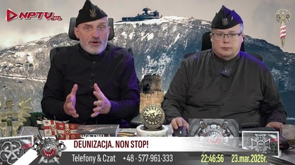 Deuniza non stop! Był Pon.  23. 3. 2026r.  Wojciech Olszański, Marcin Osadowski Rodacy Kamraci NPTV.pl
