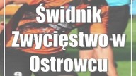 Świdnik: Zwycięstwo w Ostrowcu