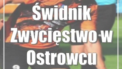 Świdnik: Zwycięstwo w Ostrowcu