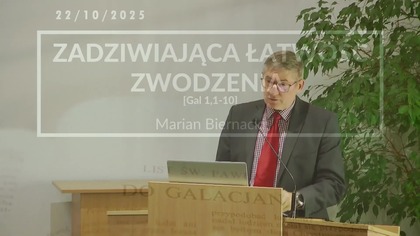 Zadziwiająca łatwość zwodzenia, Galacjan 1,1-10 - Marian Biernacki
