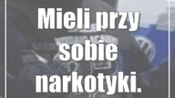 Mieli przy sobie narkotyki.  Zostali zatrzymani