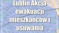 Lublin: Akcja ewakuacji mieszkańców i usuwania niewybuchu zakończona