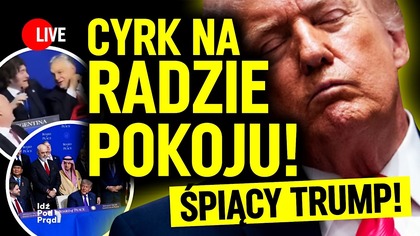Cyrk na Radzie Pokoju! Śpiący Trump...  | IPP