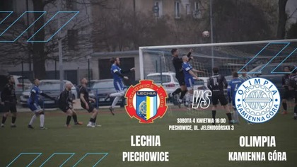 Zapowiedz meczu Lechia Piechowice - Olimpia Kamienna Góra (04. 04. 26 r. )