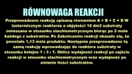 Przeprowadzono reakcję opisaną równaniem A + B + C  D.  W izotermicznym reaktorze o objętości 10 dm3