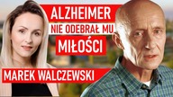 Rozpoznał żonę, chociaż choroba odebrała mu pamięć.  To jest miłość - Marek Walczewski