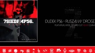 DUDEK P56/CZAHA/POLSKI RAP/REMIX - RUSZAJ W DROGĘ FEAT WILKU HG REMIX (NOWOŚĆ 2016)