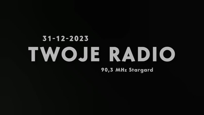 TWOJERADIO - 31-12-2023/01-01-2024 - Dżingle, Przywitanie nowego roku