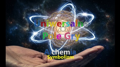#11 Uniwersalne Pole Gry Ciąg Dalszy - Symbolizm