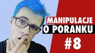 PRODUKT NIEDOSTĘPNY  MANIPULACJE O PORANKU #8  MATT OLECH 2