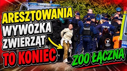 PPOLICJA, KAJDANKI , WYWÓZKA ZWIERZĄT.  CZY TO KONIEC ZOO ŁĄCZNA?