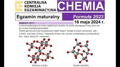 Zadanie 5 CKE 2024 MAJ Liczba koordynacyjna to liczba najbliższych atomów lub... @DoTablicyCHEMIA